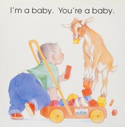 Cover of: I'm a baby, you're a baby