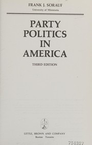 Cover of: Party politics in America by Frank J. Sorauf