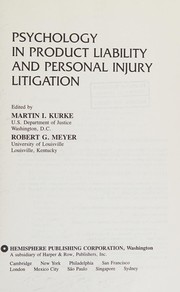 Cover of: Psychology in product liability and personal injury litigation
