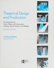 Cover of: Theatrical design and production by J. Michael Gillette