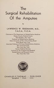 Cover of: The surgical rehabilitation of the amputee