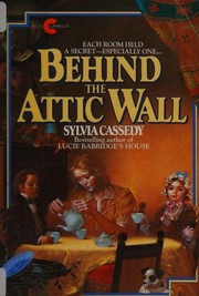 Cover of: Behind the Attic Wall