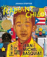 Cover of: Radiant Child: The Story of Young Artist Jean-Michel Basquiat