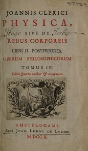 Cover of: Joannis Clerici Opera philosophica in quatuor volumina digesta
