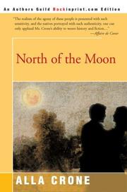 Cover of: North of the Moon by Alla Crone