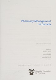 Pharmacy management in Canada by Wayne Hindmarsh, Michael S. Jaczko, Alan Low, Jason Perepelkin, Kevin W. Hall, Roderick A. Slavcev, Rita E. Winn