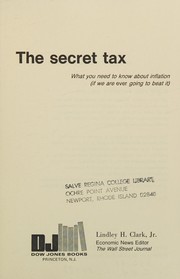 The secret tax by Lindley H. Clark