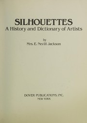 Cover of: Silhouettes: a history and dictionary of artists