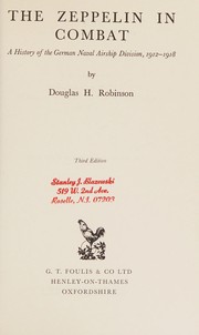 Cover of: The Zeppelin in combat by Douglas Hill Robinson