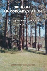 Cover of: Buncom: Crossroads Station An Oregon Ghost Town's Gift From The Past