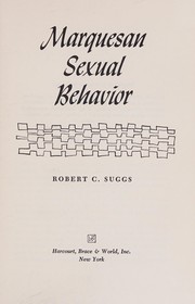 Marquesan sexual behavior by Robert C. Suggs