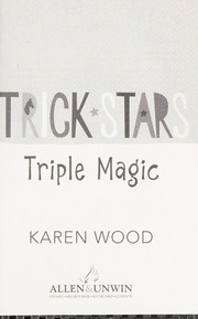Triple magic by Karen Wood