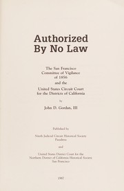 Authorized by no law by John D. Gordan