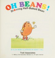 Cover of: Oh beans!: starring Half-Baked Bean