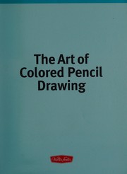 Cover of: The art of colored pencil drawing