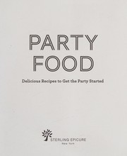 Cover of: Party food: delicious recipes to get the party started