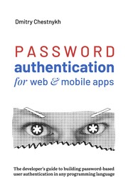 Password Authentication for Web and Mobile Apps by Dmitry Chestnykh
