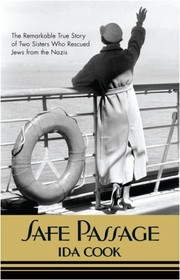 Cover of: Safe Passage: The remarkable true story of two sisters who rescued Jews from the Nazis