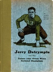 Cover of: Jerry  Dalrymple: and  his Tulane 1931 green wave national champions, 1931