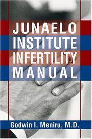 Cover of: Junaelo Institute Infertility Manual | Godwin I Meniru
