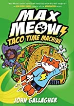 Cover of: Max Meow: Taco Time Machine