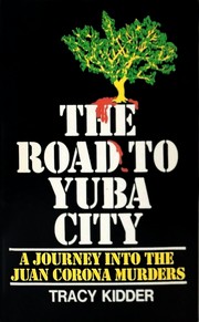 Cover of: The Road to Yuba City: A Journey into the Juan Corona Murders