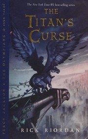 Cover of: Percy Jackson & the Olympians: Book Three: The Titan's Curse