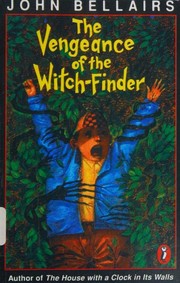 Cover of: The Vengeance of the Witch-Finder: Lewis Barnavelt #5
