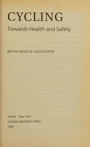 Cover of: Cycling: towards health and safety