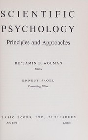 Cover of: Scientific psychology: principles and approaches.