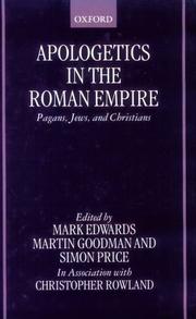 Apologetics in the Roman Empire : pagans, Jews, and Christians