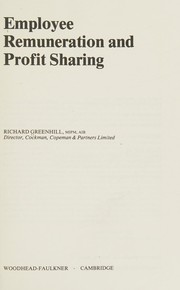 Cover of: Employee remuneration and profit sharing by Richard Greenhill