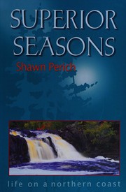 Cover of: Superior seasons: life on a northern coast