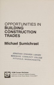 Cover of: Opportunities in building construction trades