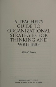 Cover of: Teacher's Guide to Organizational Strategies for Thinking and Writing by Billie F. Birnie