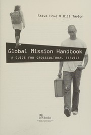 Cover of: Global mission handbook: a guide for crosscultural service