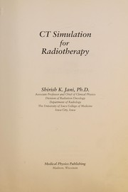 Ct Simulation For Radiotherapy by Shirish, K. Jani
