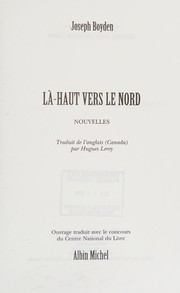 Cover of: Là-haut vers le nord: nouvelles