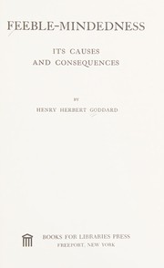 Cover of: Feeble-mindedness, its causes and consequences.