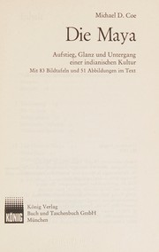 Cover of: Die Maya: Aufstieg, Glanz u. Untergang e. indian. Kultur