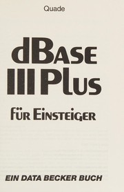 dBase III Plus für Einsteiger by Dieter Quade