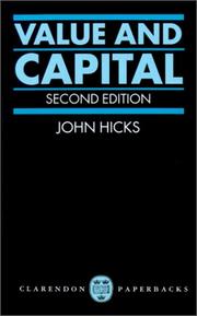 Cover of: Value and Capital: An Inquiry into some Fundamental Principles of Economic Theory