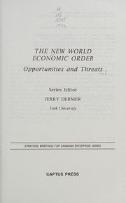 Cover of: The New world economic order: opportunities and threats