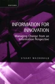 Information for innovation : managing change from an information perspective