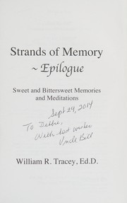 Cover of: Strands of memory epilogue by William R. Tracey