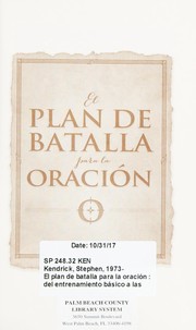 Cover of: Plan de Batalla para la Oración: Del Entrenamiento Básico a Las Estrategias con Propósito