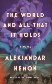 Cover of: The World and All That It Holds
