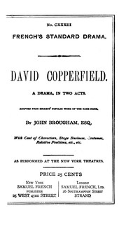 Cover of: David Copperfield: a drama in two acts, adapted from Dickens' popular work of the same name