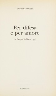 Cover of: Per difesa e per amore: la lingua italiana oggi