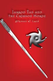 Jarrod Tan and the Crimson Horde by Michael C Lane